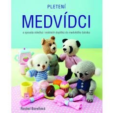 Pro šikovné ruce: Pletení medvídci