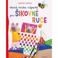 Velká kniha nápadů pro šikovné ruce