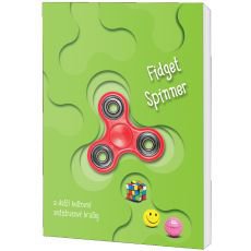 Fidget spinner a další kultovní antistresové hračky