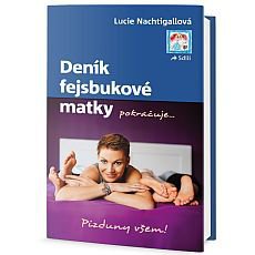 Deník fejsbukové matky pokračuje