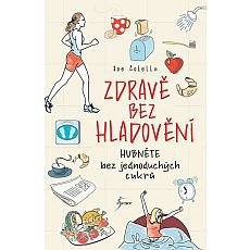 Zdravě bez hladovění - hubněte bez jednoduchých cukrů