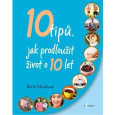 10 tipů, jak prodloužit život o 10 let