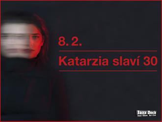 Katarzia slaví 30