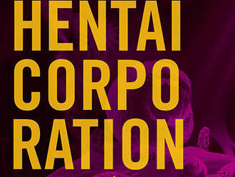 Hentai Corporation + The Atavists