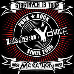 ZakázanÝovoce / Šťastných 13 Tour