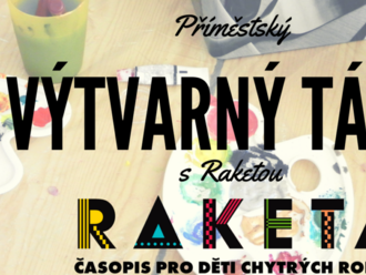 Příměstský výtvarný tábor s Raketou  