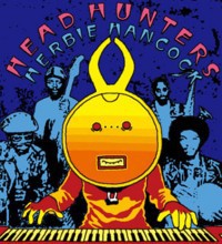 Tribute To World Legends... Herbie Hancock´s Head Hunters