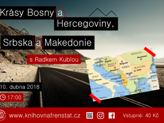 Krásy Bosny a Hercegoviny, Srbska a Makedonie