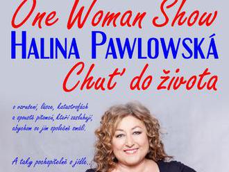 Chuť do života - Halina Pawlowská - One Woman Show