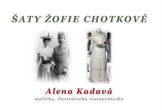 Šaty Žofie Chotkové