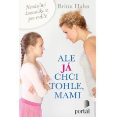 Ale já chci tohle, mami