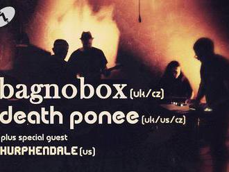 Bagnobox   / Death Ponee   / Hurpendale  