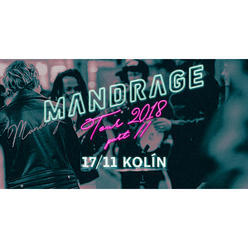 Mandrage Tour - Kolín