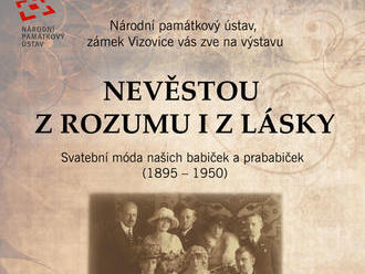 Nevěstou z rozumu i z lásky - výstava - Zámek Vizovice