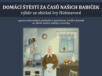 Domácí štěstí za časů našich babiček - výstava na zámku Chyše