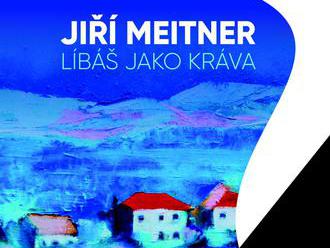 Jiří Meitner – Líbáš jako kráva