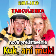 Smejko a Tanculienka - Kuk, ani muk!