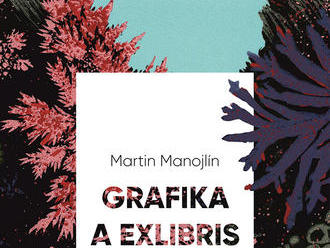 Martin Manojlín / Grafika a exlibris