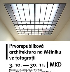 Prvorepubliková architektura na Mělníku ve fotografii