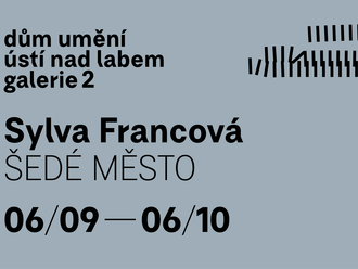 Sylva Francová – Šedé město