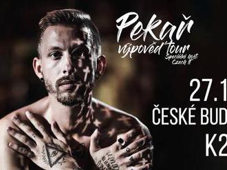 Pekař - Výpověď tour - České Budějovice