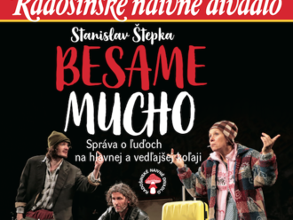 Radošinské naivné divadlo: Besame mucho