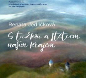 Renata Jedličková / S tužkou a štětcem naším krajem