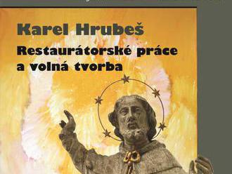 Karel Hrubeš / Restaurátorské práce a volná tvorba