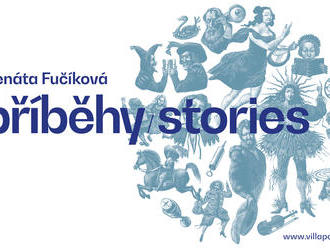 Renáta Fučíková – Příběhy / Stories