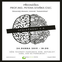 Přednáška prof. Ing. Petera Staňka, Csc 24.04.2019