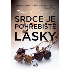 Srdce je pohřebiště lásky