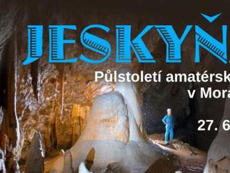 Jeskyňáři / Půlstoletí amatérské speleologie v Moravském krasu