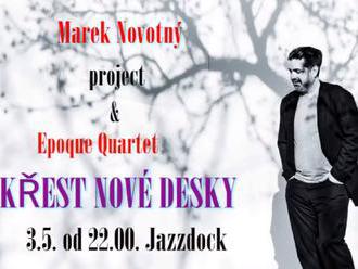 Marek Novotný Trio Epoque Quartet - Křest CD