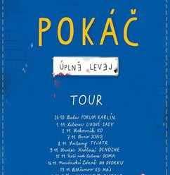 Pokáč: Úplně Levej Tour