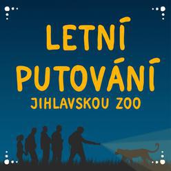 Letní putování jihlavskou Zoo