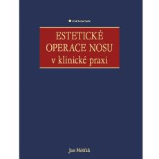 Estetické operace nosu v klinické praxi