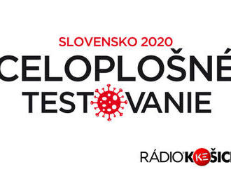 Rádio Košice zmapuje celoplošné testovanie na východe