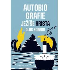 Autobiografie Ježíše Krista