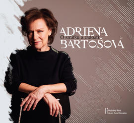 Adriena Bartošová – O smútku a radosti