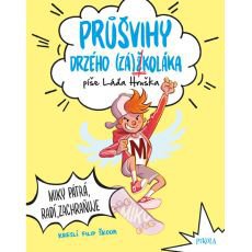 Průšvihy drzého  školáka píše Láda Hruška