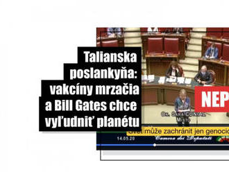 Talianska poslankyňa šírila nepravdu o vakcínach a Gatesovi