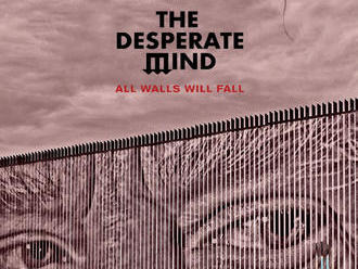 The Desperate Mind – All Walls Will Fall