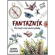 Fantazník – Piš, kresli a tvoř vlastní příběhy