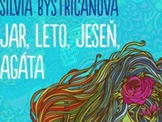 Silvia Bystričanová – Jar, leto, jeseň, Agáta - Knižná recenzia