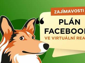 Jak si Facebook představuje virtuální realitu v příštích 10 letech?  