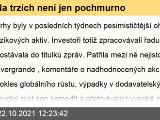 Na trzích není jen pochmurno