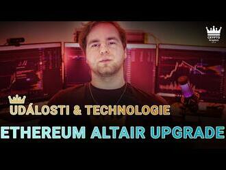 Ethereum Altair upgrade již zítra! Co přinese?