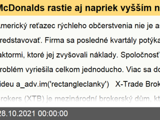 McDonalds rastie aj napriek vyšším nákladom  