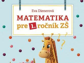 Matematika pre 1. ročník ZŠ - Pracovný zošit na precvičovanie učiva