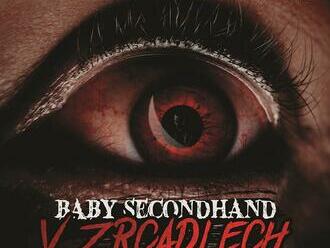 Baby Secondhand – V zrcadlech